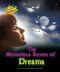 [Investigating the Unknown 01] • The Mysterious Secrets of Dreams